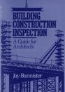 Building Construction Inspection  A Guide for Architects