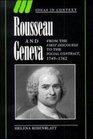 Rousseau and Geneva  From the 'First Discourse' to 'The Social Contract' 17491762