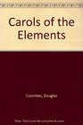 Carols of the Elements