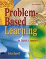 ProblemBased Learning An Inquiry Approach