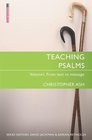 Teaching Psalms Vol 1 From Text to Message