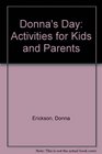 Donna's Day Activities for Kids and Parents