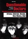 Questionable Doctors Disciplined by State and Federal Governments  Arizona Colorado Nevada New Mexico Utah