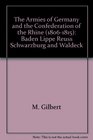 The Armies of Germany and the Confederation of the Rhine  Baden Lippe Reuss Schwarzburg and Waldeck