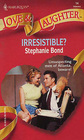 Irresistible? (Harlequin Love & Laughter, No 14)