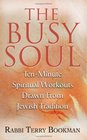 The Busy Soul TenMinute Spiritual Workouts Drawn From Jewish Tradition