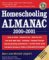 Homeschooling Almanac 20002001  How to Start What to Do Who to Call Resources Products Teaching Supplies Support Groups Conferences and More