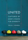 United Captured by God's Vision for Diversity