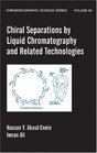 Chiral Separations by Liquid Chromatography Theory and Applications