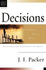Decisions Finding God's Will  6 Studies for Individuals or Groups With Leader's Notes