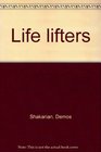 Life lifters