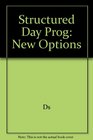 Structured Day Prog New Options