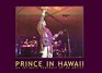 Prince in Hawaii