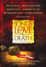 Songs of Love and Death: All Original Tales of Star-Crossed Love