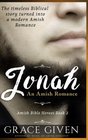 An Amish Romance Jonah Sweet Biblical Amish Romance