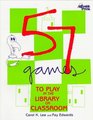 57 Games to Play in the Library or Classroom