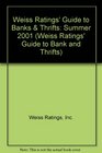 Weiss Ratings' Guide to Banks  Thrifts Summer 2001