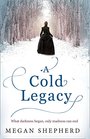 A Cold Legacy