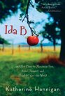 Ida B : . . . and Her Plans to Maximize Fun, Avoid Disaster, and (Possibly) Save the World (Bank Street College of Education Josette Frank Award (Awards))