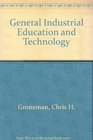 General Industrial Education and Technology
