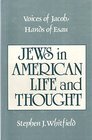 Voices of Jacob Hands of Esau Jews in American Life and Thought