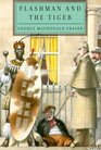Flashman and the Tiger (Flashman Papers, Bk 11)