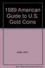 1989 American Guide to US Gold Coins