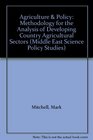Agriculture  Policy Methodology for the Analysis of Developing Country Agricultural Sectors