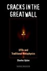 Cracks in the Great Wall Ufos And Traditional Metaphysics