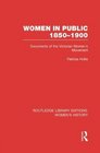 Women in Public Documents of the Victorian Women's Movement 18501900