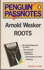Arnold Wesker's Roots