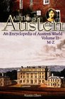 All Things Austen An Encyclopedia of Austen's World