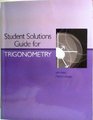 Student solution guide for Trigonometry