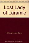 Lost Lady of Laramie