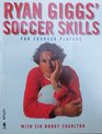 Ryan Giggs' Soccer Skills
