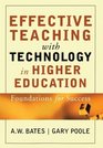 Effective Teaching with Technology in Higher Education  Foundations for Success