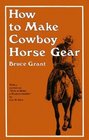 How to Make Cowboy Horse Gear