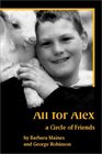 All for Alex A 'Circle of Friends'