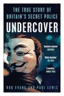 Undercover The True Story of Britain's Secret Police