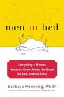 Men in Bed Everything a Woman Needs to Know About the Good the Bad and the Kinky