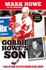 Gordie Howe's Son A Hall of Fame Life in the Shadow of Mr Hockey