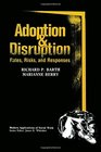 Adoption and Disruption: Rates, Risks, and Responses (Modern Applications of Social Work) (Modern Applications of Social Work)