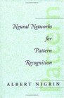 Neural Networks for Pattern Recognition