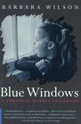 Blue Windows A Christian Science Childhood