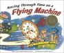 Racing Through Time on a Flying Machine
