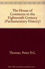 The House of Commons in the Eighteenth Century