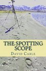The Spotting Scope a mystery novel