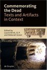 Commemorating the Dead Texts and Artifacts in Context Studies of Roman Jewish and Christian Burials