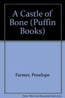 A Castle of Bone (Puffin Books)