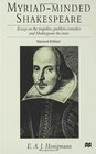 MyriadMinded Shakespeare Essays on the Tragedies Problem Comedies and Shakespeare the Man